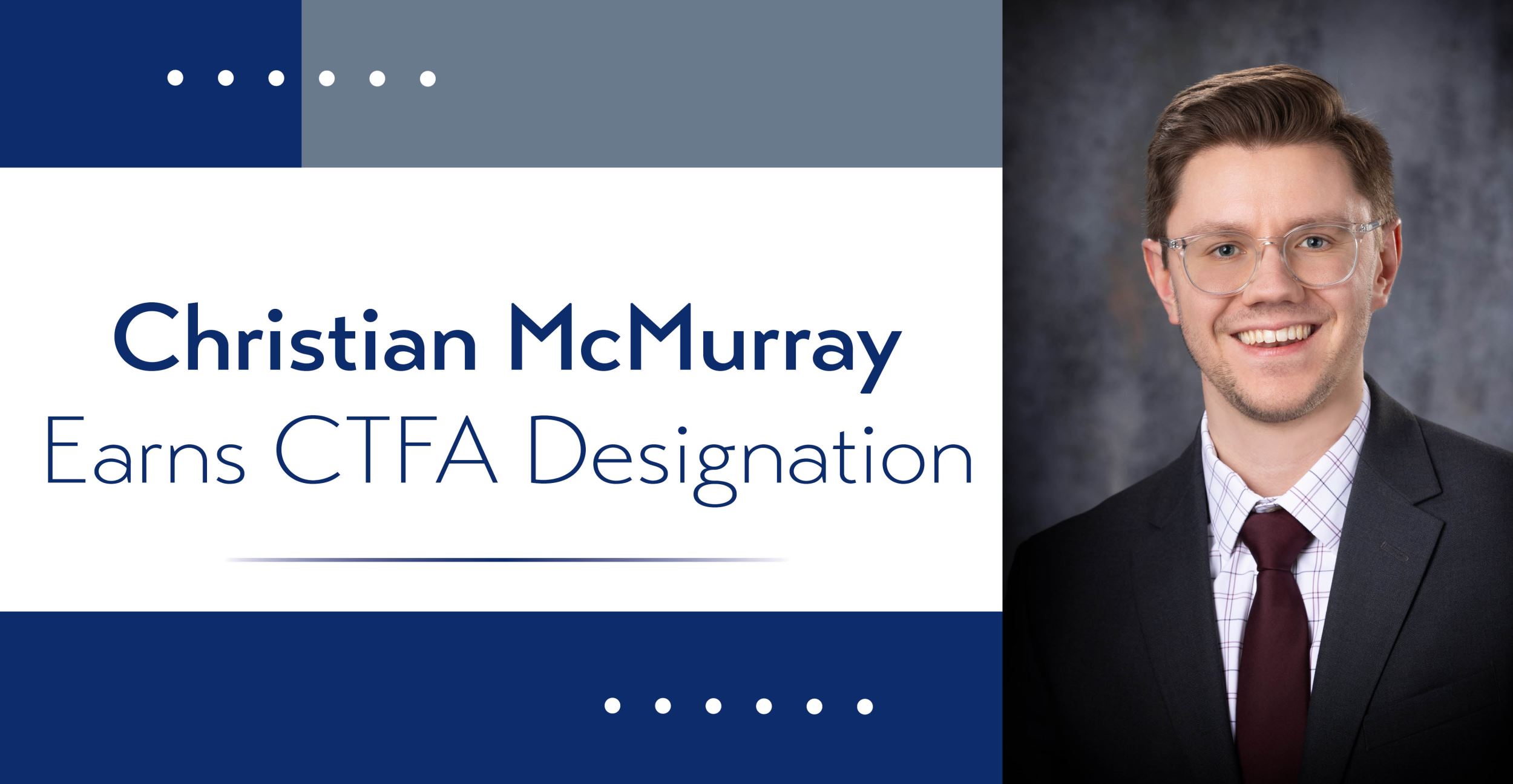 Christian McMurray Earns CTFA