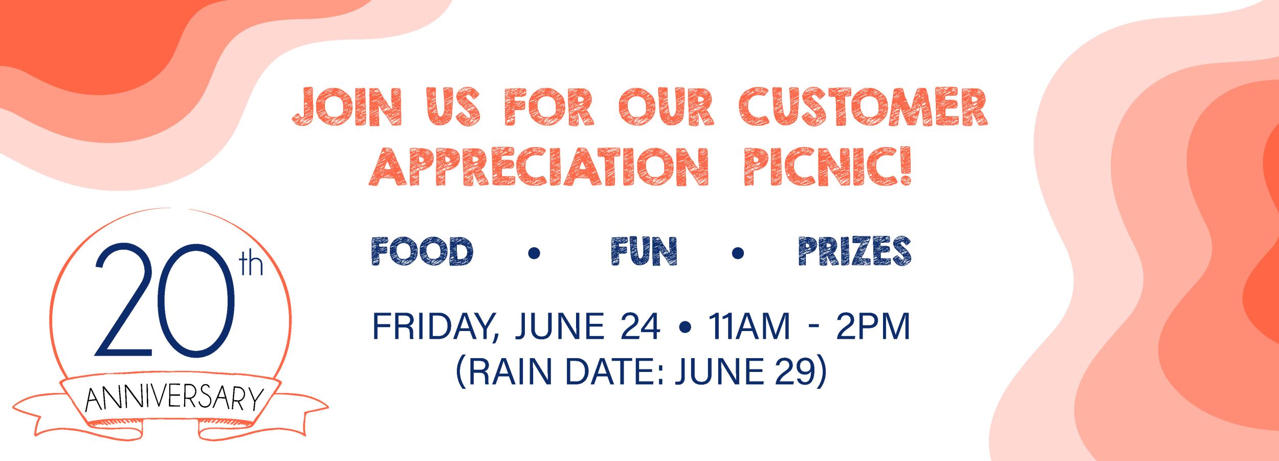 Our Customer Appreciation Picnic 2022 is on June 24th from 11am to 2pm