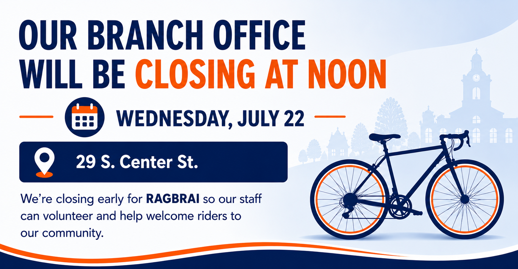 BRANCH CLOSING EARLY
